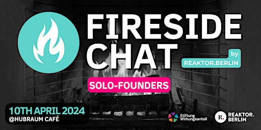 Primaire afbeelding van Fireside Chat by Reaktor.Berlin | Solo-Founders