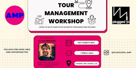 Immagine principale di PLUGGED IN: Tour Management Workshop hosted by AJ Sutherland 