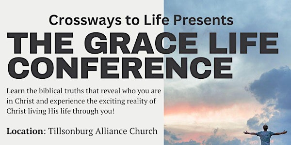 The Grace Life Conference @ Tillsonburg Alliance Church