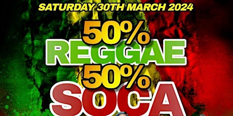 50% REGGAE 50% SOCA