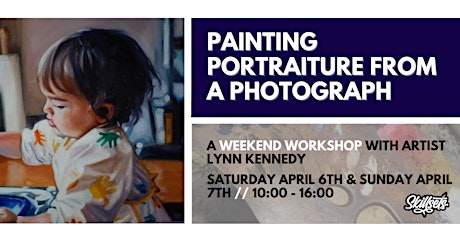 Painting Portraiture // A Weekend Workshop with Artist Lynn Kennedy