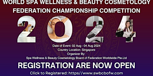 Image principale de WORLD SPA WELLNESS & BEAUTY COSMETOLOGY FEDERATION CHAMPIONSHIP COMPETITION