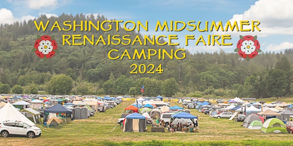 Washington Midsummer Renaissance Faire 2024 - FRI Aug 2 Party & Camping