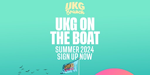 UKG ON THE BOAT (17TH AUG) primary image