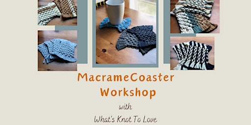 Imagem principal do evento Macrame Coaster Workshop with What's Knot To Love