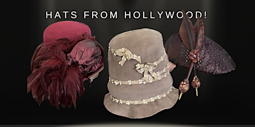 Imagem principal do evento Hats From Hollywood!