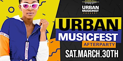 Official Urban Music Fest After-Party | 3.30 primary image