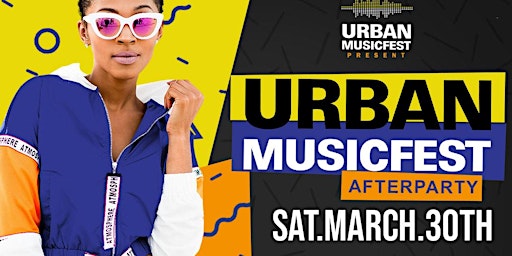 Official Urban Music Fest After-Party | 3.30 primary image
