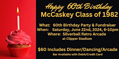 McCaskey Class of 1982 60th Birthday Party/Fundraiser primary image