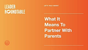 Primaire afbeelding van Let's Talk About What It Means To Partner With Parents