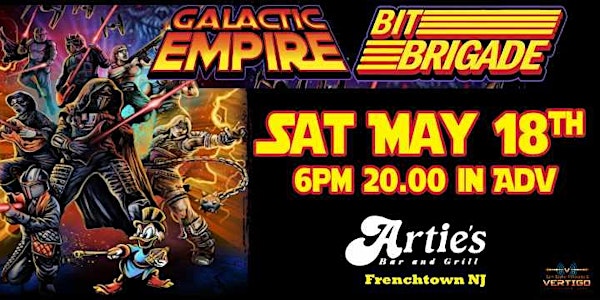 GALACTIC EMPIRE with Special Guests BIT BRIGADE