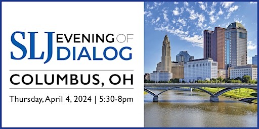 Primaire afbeelding van School Library Journal Evening of Dialog 2024| Columbus, OH