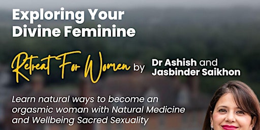 Your Saheli Presents: Exploring Your Divine Feminine - A Retreat for Women primary image