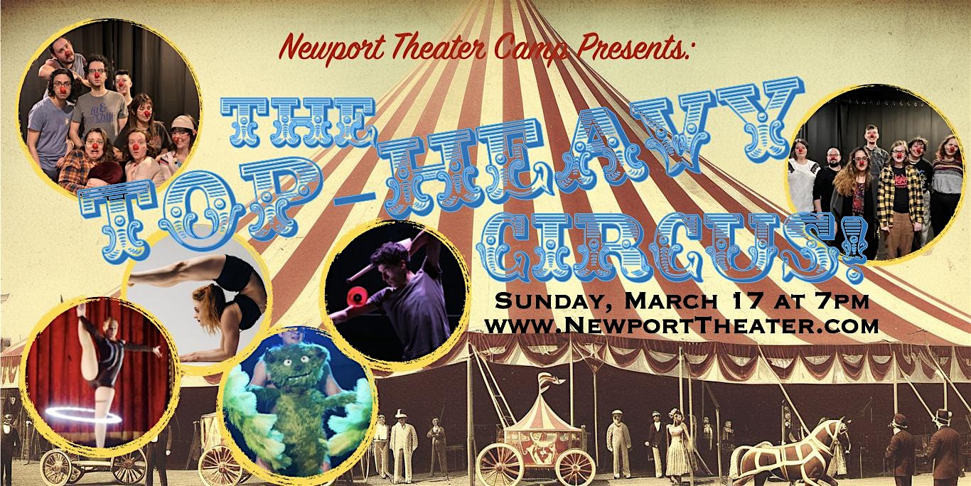 Newport Theater Camp Presents: The Top-Heavy Circus!