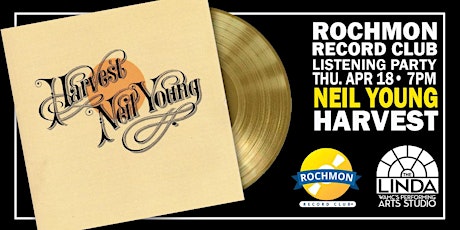 Rochmon Record Club Listening Party - Neil Young "Harvest"