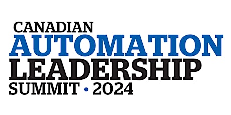 Canadian Automation Leadership Summit 2024
