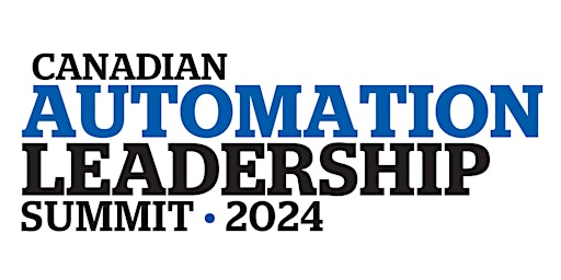 Imagem principal do evento Canadian Automation Leadership Summit 2024