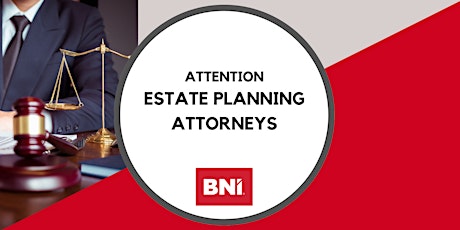 We are looking for Estate Planning Attorneys