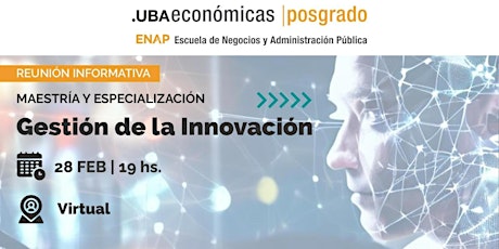 Primaire afbeelding van Clase abierta de la Maestria/Espec.  en Gestion de la Innovacion FCE-UBA
