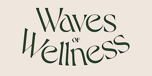 Imagem principal do evento Waves of Wellness Festival