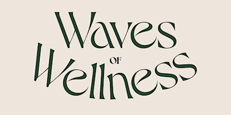 Waves of Wellness Festival