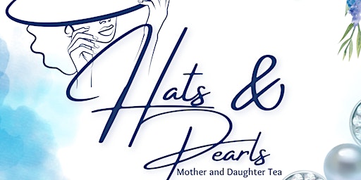 Imagem principal do evento "Hats & Pearls" Mother Daughter Tea