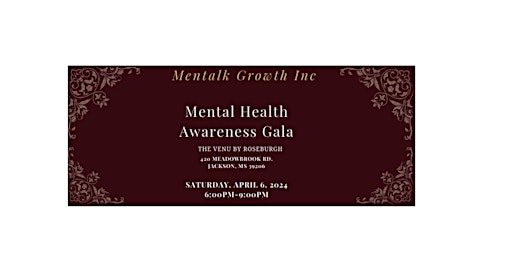 MenTalk Growth INC Presents " Speak Up When You’re Down" Mental Health Awareness Gala primary image