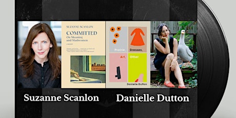 Authors on Tap:  Suzanne Scanlon and Danielle Dutton