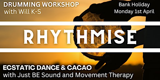 Primaire afbeelding van Rhythmise! Community Drumming Workshop, Ecstatic Dance, Cacao & Sound Bath