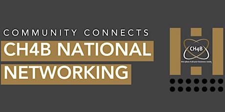 Copy of CH4B Community Connects National Virtual Networking