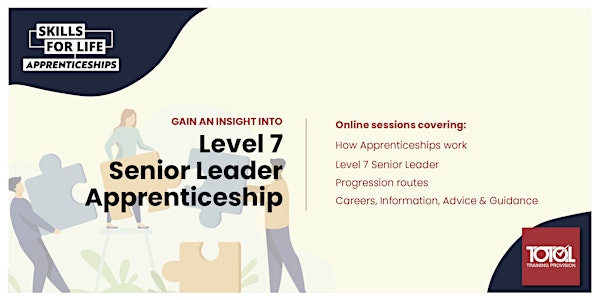 Insight Session - Level 7 Senior Leader Apprenticeship