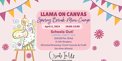 Primaire afbeelding van Llama Spring Break Mini Camp