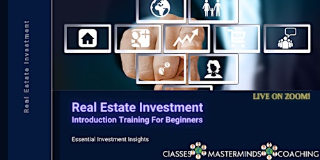Invest in Real Estate- Introduction LIVE on ZOOM!