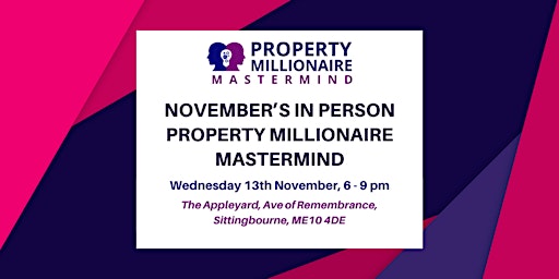Hauptbild für November's In-Person Property Millionaire Mastermind