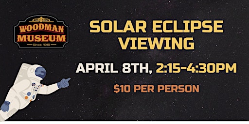 Primaire afbeelding van Woodman Museum Solar Eclipse Viewing