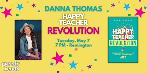 Imagem principal do evento Danna Thomas presents HAPPY TEACHER REVOLUTION