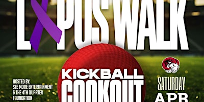 Hauptbild für Dantrell's 3rd Annual Lupus Walk x The 4th Quarter Kickball Cookout