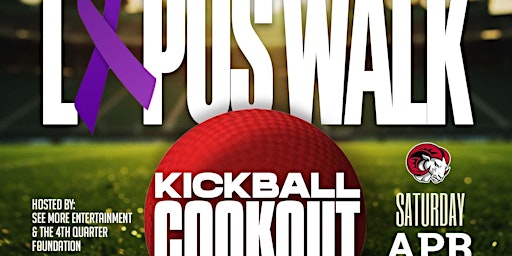 Imagen principal de Dantrell's 3rd Annual Lupus Walk x The 4th Quarter Kickball Cookout