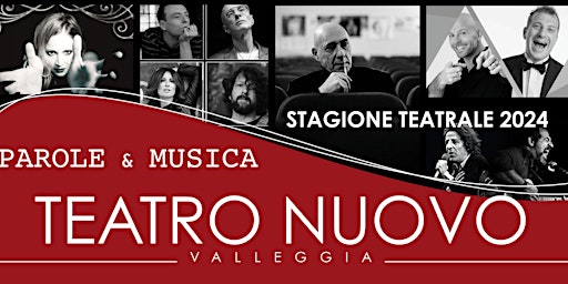 Immagine principale di TEATRO NUOVO DI VALLEGGIA Abbonamenti Stagione 2024 