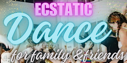 Imagem principal do evento Ecstatic Dance - family & friends