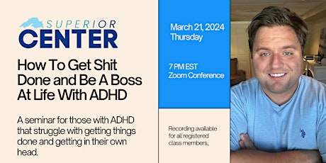 Hauptbild für How To Get Shit Done and Be A Boss At Life With ADHD