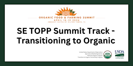 Immagine principale di SE TOPP Summit Track - Transitioning to Organic 