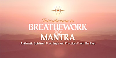 Imagen principal de An Introduction to Breathework & Mantra Meditation - Free Online Workshop