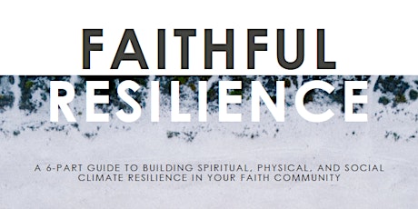 Faithful Resilience: A Study on Climate Resilience for Faith Communities