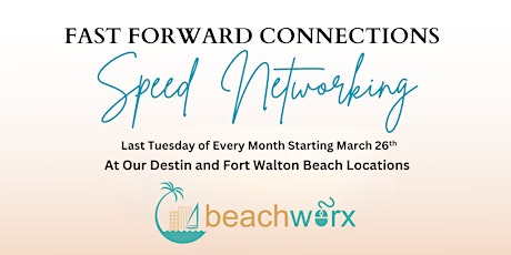 Speed Networking - Beachworx, Destin