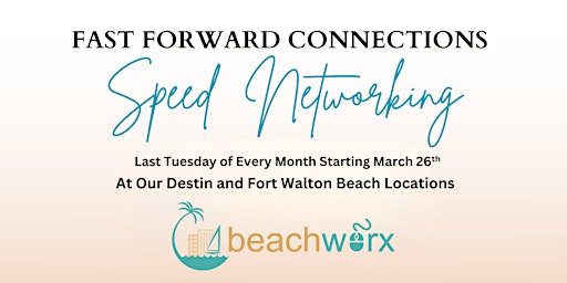 Primaire afbeelding van Speed Networking - Beachworx, Ft. Walton Beach