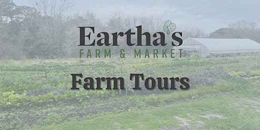 Imagem principal do evento Eartha’s Farm & Market Tours
