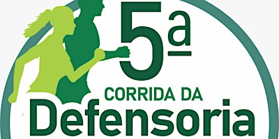 Hauptbild für 5ª Corrida da Defensoria Pública e 1ª Corridinha Kids