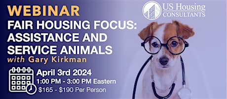 Fair Housing Focus - Assistance Animals & Service Animals 4-3-24