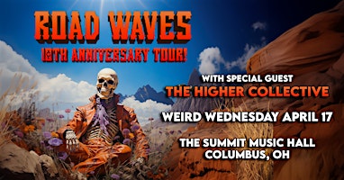 ROAD WAVES at The Summit Music Hall – Weird Wednesday April 17